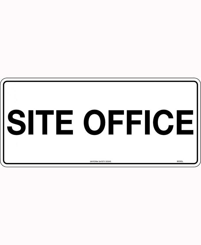 600x400mm - Corflute - Site Office - Uniform Safety Signs
