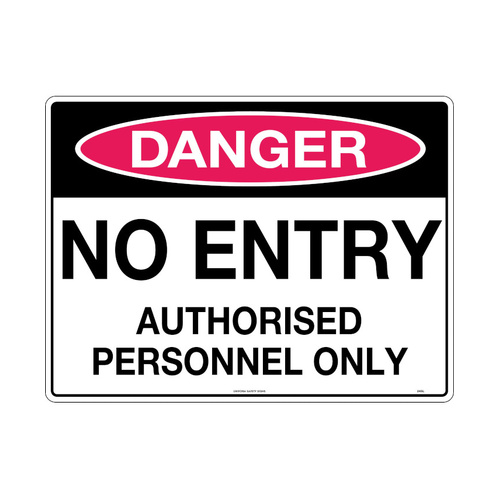 WORKWEAR, SAFETY & CORPORATE CLOTHING SPECIALISTS - 240x180mm - Self Adhesive - Danger No Entry Authorised Personnel Only