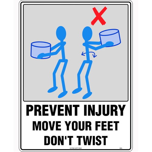 WORKWEAR, SAFETY & CORPORATE CLOTHING SPECIALISTS 600x400mm - Poly - Prevent Injury Move Your Feet Don't Twist