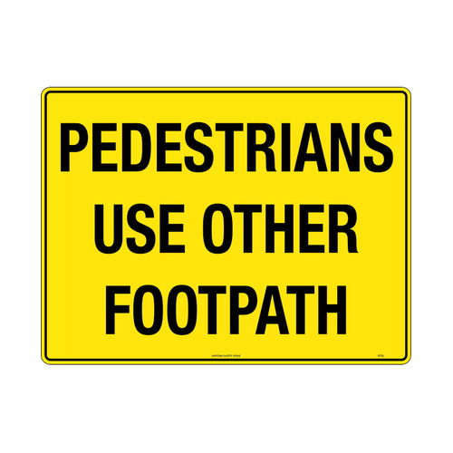 WORKWEAR, SAFETY & CORPORATE CLOTHING SPECIALISTS - 600x400mm - Poly - Pedestrians Use Other Footpath