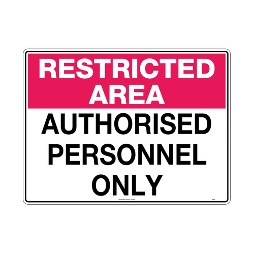 WORKWEAR, SAFETY & CORPORATE CLOTHING SPECIALISTS - 600x400mm - Poly - Restricted Area Authorised Personnel Only