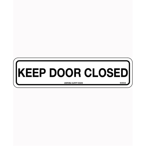 WORKWEAR, SAFETY & CORPORATE CLOTHING SPECIALISTS 300x100mm - Self Adhesive - Keep Door Closed