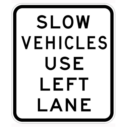 WORKWEAR, SAFETY & CORPORATE CLOTHING SPECIALISTS - 950x1100mm - Aluminium - Class 1 Reflective - Slow Vehicles Use Left Lane