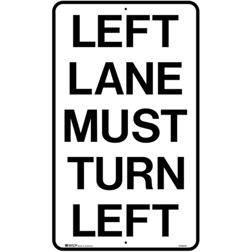 WORKWEAR, SAFETY & CORPORATE CLOTHING SPECIALISTS 450x750mm - Aluminium, Class 1 - Left Lane Must Turn Left - Black - 450x750mm