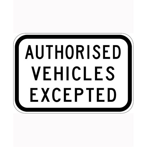 WORKWEAR, SAFETY & CORPORATE CLOTHING SPECIALISTS 450x300mm - Class 1 - Aluminium - Authorised Vehicles Excepted