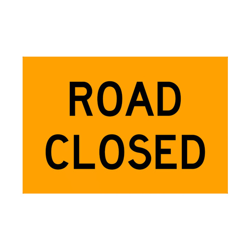 WORKWEAR, SAFETY & CORPORATE CLOTHING SPECIALISTS - 900x600mm - Metal - Class 1 Reflective - Road Closed