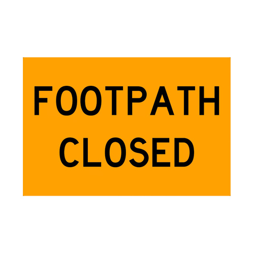 WORKWEAR, SAFETY & CORPORATE CLOTHING SPECIALISTS - 900x600mm - Metal - Class 1 Reflective - Footpath Closed