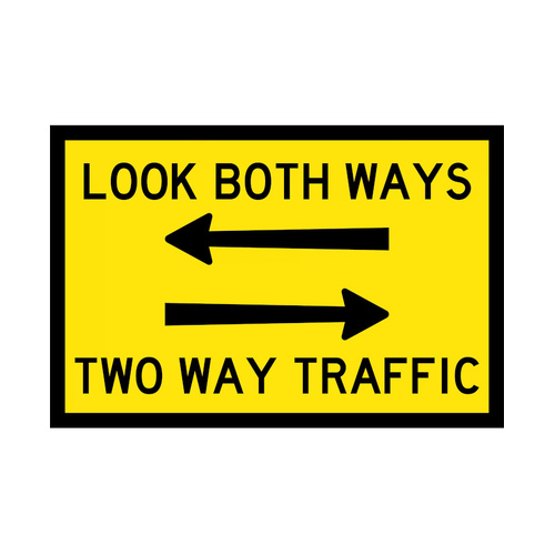 WORKWEAR, SAFETY & CORPORATE CLOTHING SPECIALISTS - 900x600mm - Boxed Edge - Cl.1 - Look Both Ways Two Way Traffic