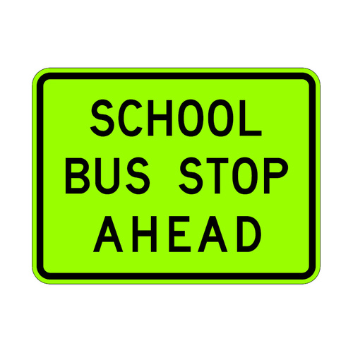 WORKWEAR, SAFETY & CORPORATE CLOTHING SPECIALISTS - 800x600mm - Aluminium - Class 1 Reflective - School Bus Stop Ahead
